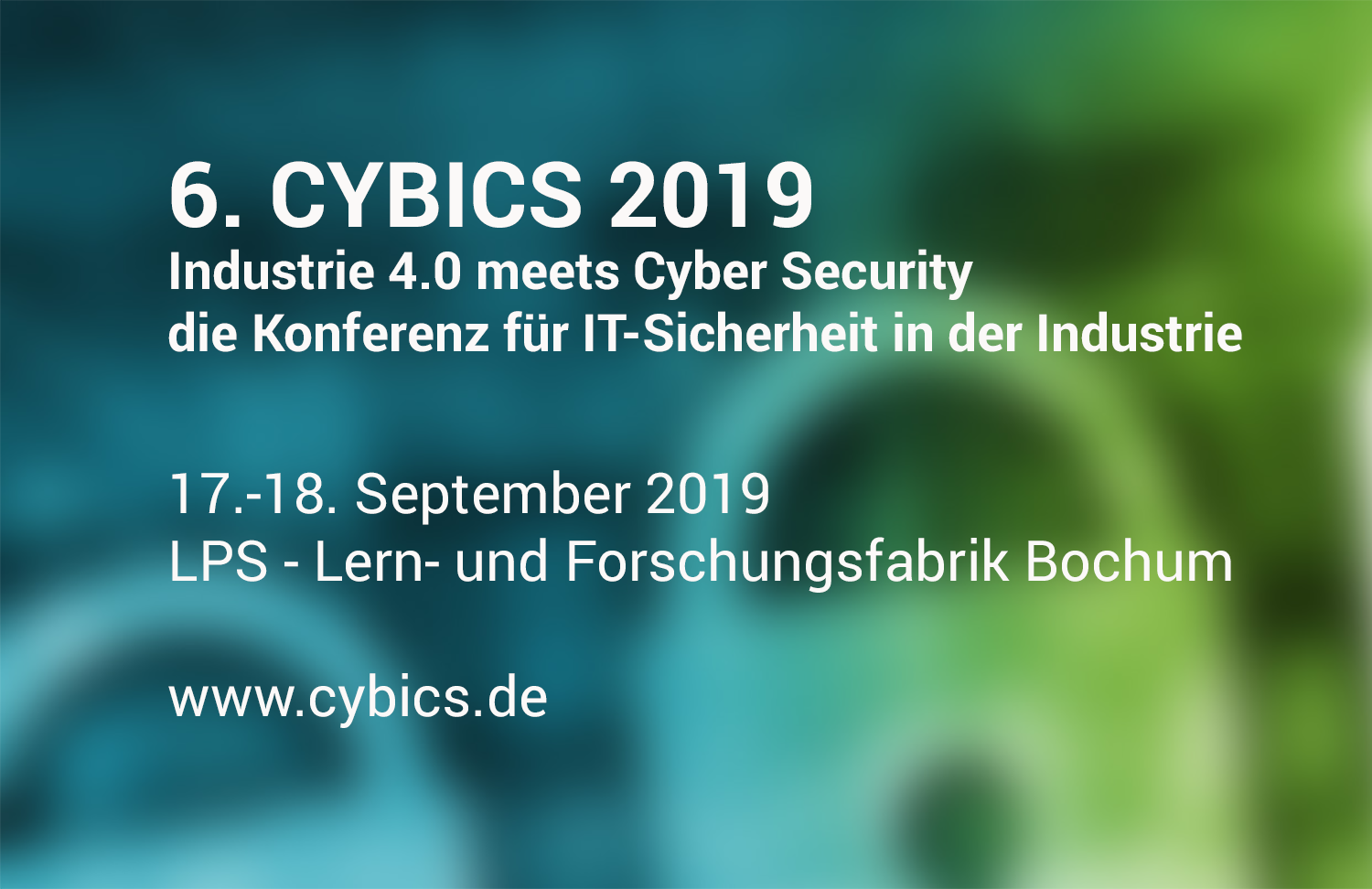 6. Cybics - Industrie 4.0 meets Cyber Security – die Konferenz für IT-Sicherheit in der Industrie